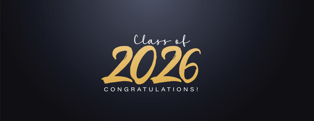 Congratulations Class of 2026 graduation quotes Typography Background