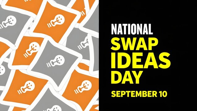  National Swap Ideas Day on September 10 with creative light bulb graphics, symbolizing the sharing and exchange of ideas.