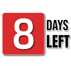 Limited days offer remains days, Eight, 8, Days Left,Red, Number 8, Eight days Left