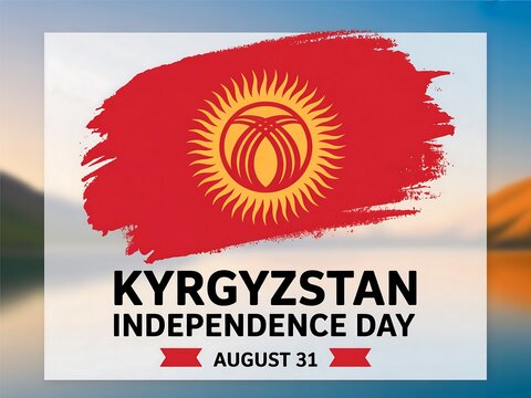 Kyrgyzstan independence day celebration august 31st featuring the national flag over a scenic landscape - Powered by Adobe
