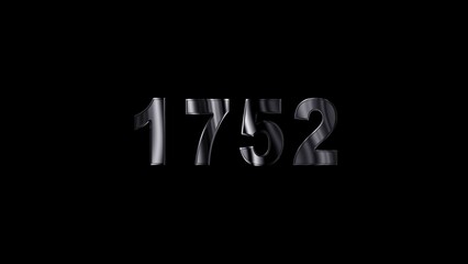 1752 text with screen effects of technological failures. Concept of counting years. Past year technology concept ,metal animation text on transparent black.