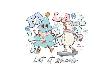  Fa La La Let It Snow Snowman and Bird Winter Festive Sublimation T Shirt Design
