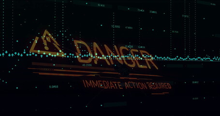 Displaying interface warning icon, DANGER IMMEDIATE ACTION REQUIRED and data stream, dotted lines