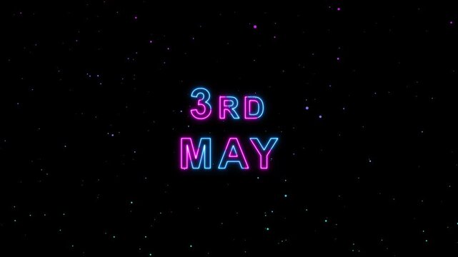 3rd May Text Neon Glow Animation - Motion Graphics Video3rd May animation, neon glow text, motion graphics, video animation, May 3rd celebration, glowing text effect, animated typography, festive anim