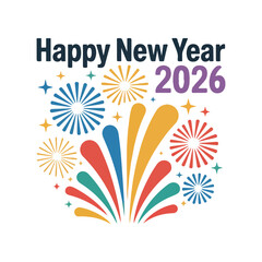 Bold and Colorful Happy New Year 2026 with Fireworks Illustration