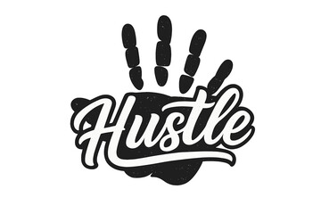 Obraz premium Creative hand lettering design promoting hustle and hard work in bold style