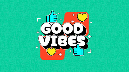 Good Vibes - Positive Pop Art Sticker with Emoji and Social Media Reaction Icons