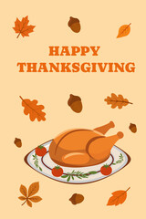 Happy Thanksgiving! Roasted turkey and autumn maple and oak leaves. Holiday mood concept. Vector illustration for greeting card, banner, poster design