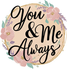 Obraz premium Elegant floral typography with romantic phrase 
