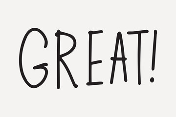 Bold, playful handwritten text saying 'GREAT!', element vector