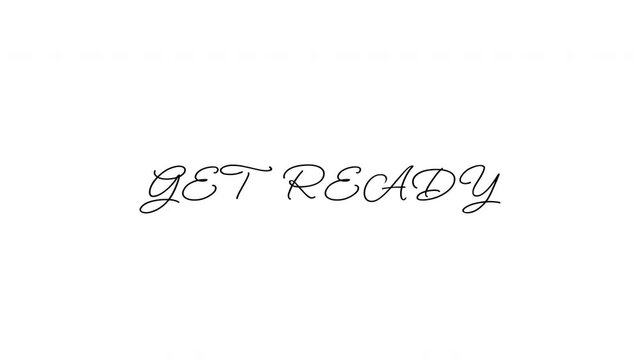 Get ready text with typwriter animation on whiite background.