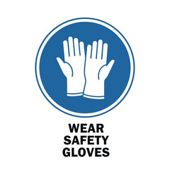Obraz premium Safety First Mandatory Gloves Required for Protection - Illustration Sign for Workplace
