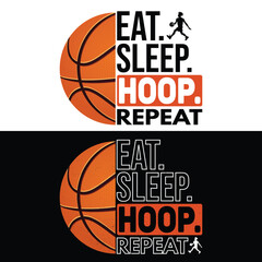 Classic Basketball Lifestyle Quote T-Shirt Design – Eat Sleep Hoop Repeat Sports Typography Graphic