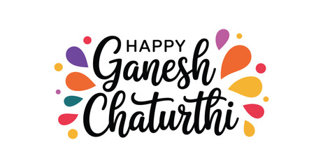 Happy Ganesh Chaturthi greeting card featuring decorative typography surrounded by colorful droplets in purple, orange, red, and yellow tones