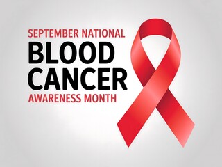 September is national blood cancer awareness month with a prominent red ribbon symbol