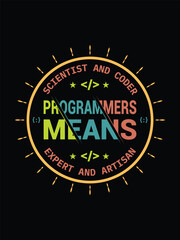programmer means typography t shirt design