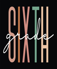 Great6th grade back to school for student, teachers, teacher aide, assistant on the 6th Grade crew and 6th Grade. For boys, girls, all kids, any schoolchild, homeschool children, and men and women.