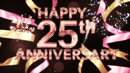 Happy 25th Anniversary in rose-gold metallic letters with soft glitter effect, surrounded by animated ribbons and fireworks