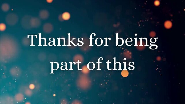 'Thanks for being part of this' message on a warm, sparkling bokeh background, perfect for expressing gratitude.