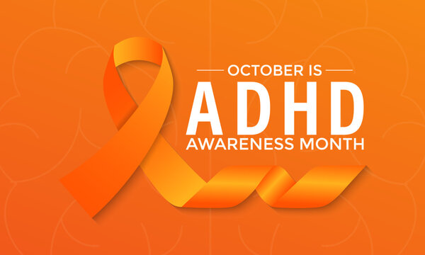 ADHD Awareness Month, observed every October, raises awareness about Attention-Deficit,Hyperactivity Disorder. A concept for healthcare and medicine. Banner poster, social media, flyer and background.