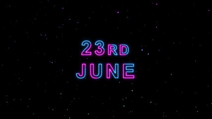 Video of 23rd June Text Neon Glow Animation Motion Graphics