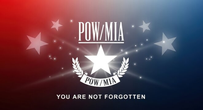 POW/MIA Remembrance: You Are Not Forgotten - Powered by Adobe