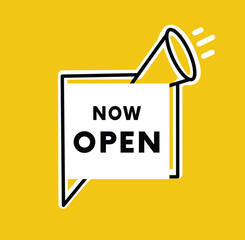 Now open sign white poster badge with megaphone. Opening concept design elements. Vector eps editable.