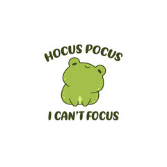 hocus pocus I can't focus 