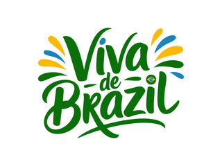 Obraz premium Viva de Brazil lettering, bold green brush script, carnival vibe swirls, national pride phrase, festive graphic, vector illustration