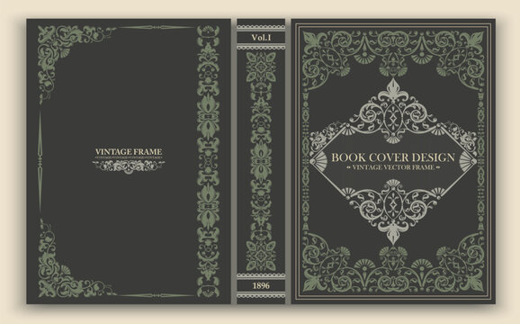 Vector. Vintage book cover with ornament and decorative frame in Victorian style. Suitable for retro design, classic editions and artistic layouts. Aristocratic range in retro style.
