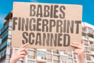 Babies fingerprint scanned — Why? Birth registration 2.0. FUTURE. INFANT. PRIVACY. DATABASE. IDENTITY. CONTROL. TECHNOLOGY.