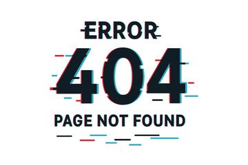 Error 404 page not found concept. Website connection problem with glitch text effect. System error, broken link, server down, or internet unavailable warning message.