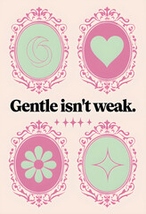 Vintage Graphic Design Poster With Ornate Frames And Uplifting Message