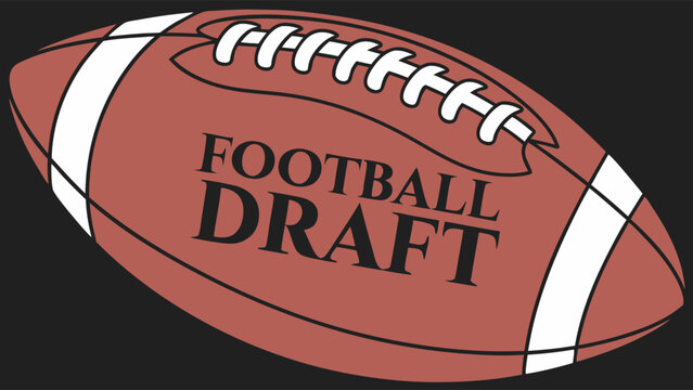 American Football with Football Draft Text. - Powered by Adobe