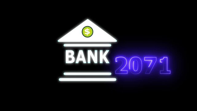 Neon light effect animation of a bank and the year 2071 ,Business representing real estate growth and market innovation bank icon, House loan ,risk management, Insurance and economic recession ...