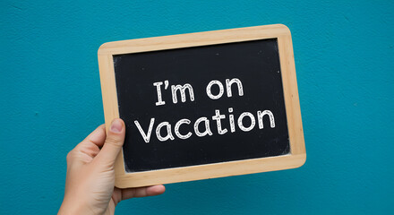 I'm on Vacation Handwritten Message stock image