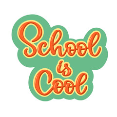 Obraz premium School is Cool lettering in script 3d style. Brush stroke hand written calligraphy style. Vector isolated. 