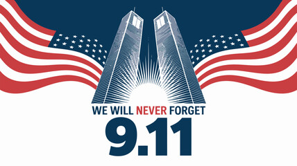  9/11 Patriot Day tribute with Twin Towers, radiant light beams, and stylized American flag background with “We Will Never Forget” text