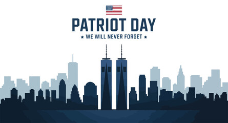 9/11 Patriot Day tribute with Twin Towers skyline, waving American flag, and memorial text “We Will Never Forget” on dark background 