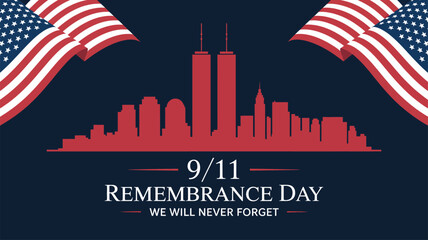  9/11 Remembrance Day tribute with Twin Towers skyline silhouette, waving American flags, and “We Will Never Forget” memorial text