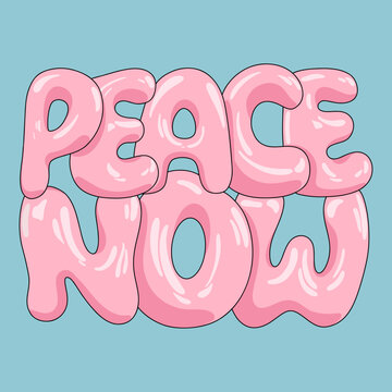 Glossy 3D Pink Bubble Font Peace Now Text Y2K Style. Playful Inflated Balloon Letters Design. Trendy English Typography. Realistic Vector Illustration