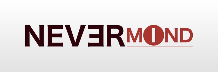 Testo NEVER MIND con colore variabile e sfondo