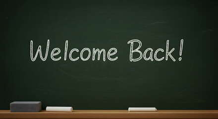Welcome Back Chalkboard Message: A simple chalkboard with the warm and inviting message Welcome Back! ready to greet students and staff with a fresh start.