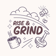 Motivational typography design with rise and grind phrase