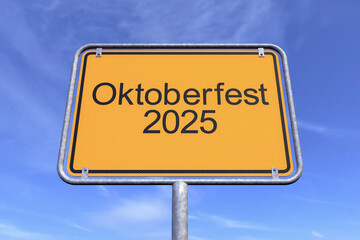 Obraz premium Ortsschild - Ortstafel - Oktoberfest - 2025 - Himmel - Wolken