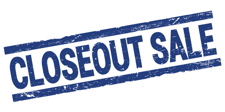 CLOSEOUT SALE text on blue rectangle stamp sign.
