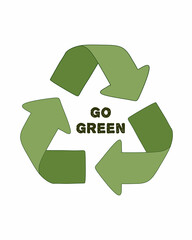 Fototapeta premium Go Green Recycling Symbol with Text on whiteBackground