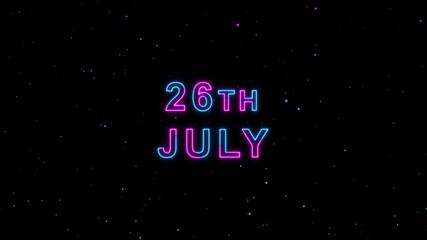 Video of 26th July Text Neon Glow Animation Motion Graphics