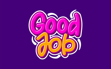Lettering displays good job phrase in artistic font on a vibrant purple congratulatory background.