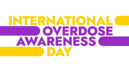 International Overdose Awareness Day colorful text typography on white or black background banner illustration great for wishing and celebrating awareness for Happy Overdose Awareness Day in August